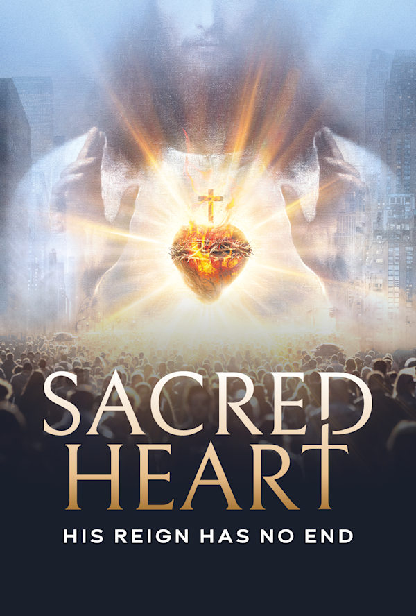Sacred Heart: His Reign Has No End