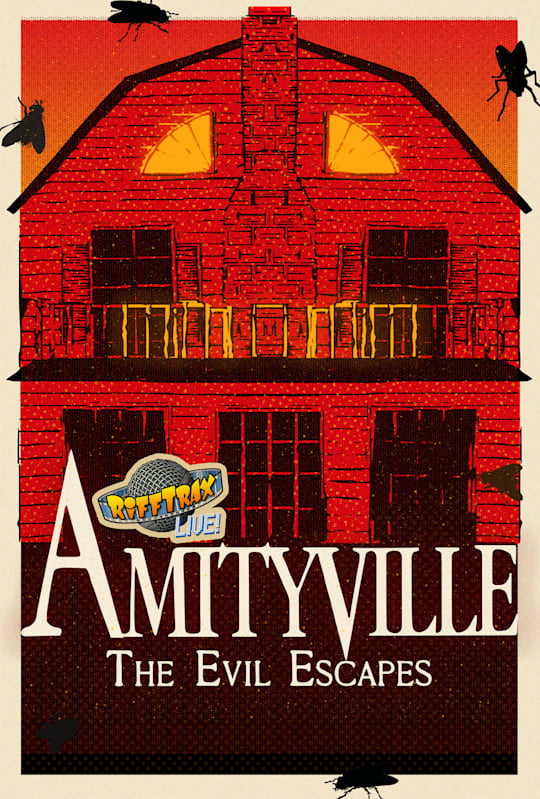 RiffTrax Live: Amityville 4: The Evil Escapes