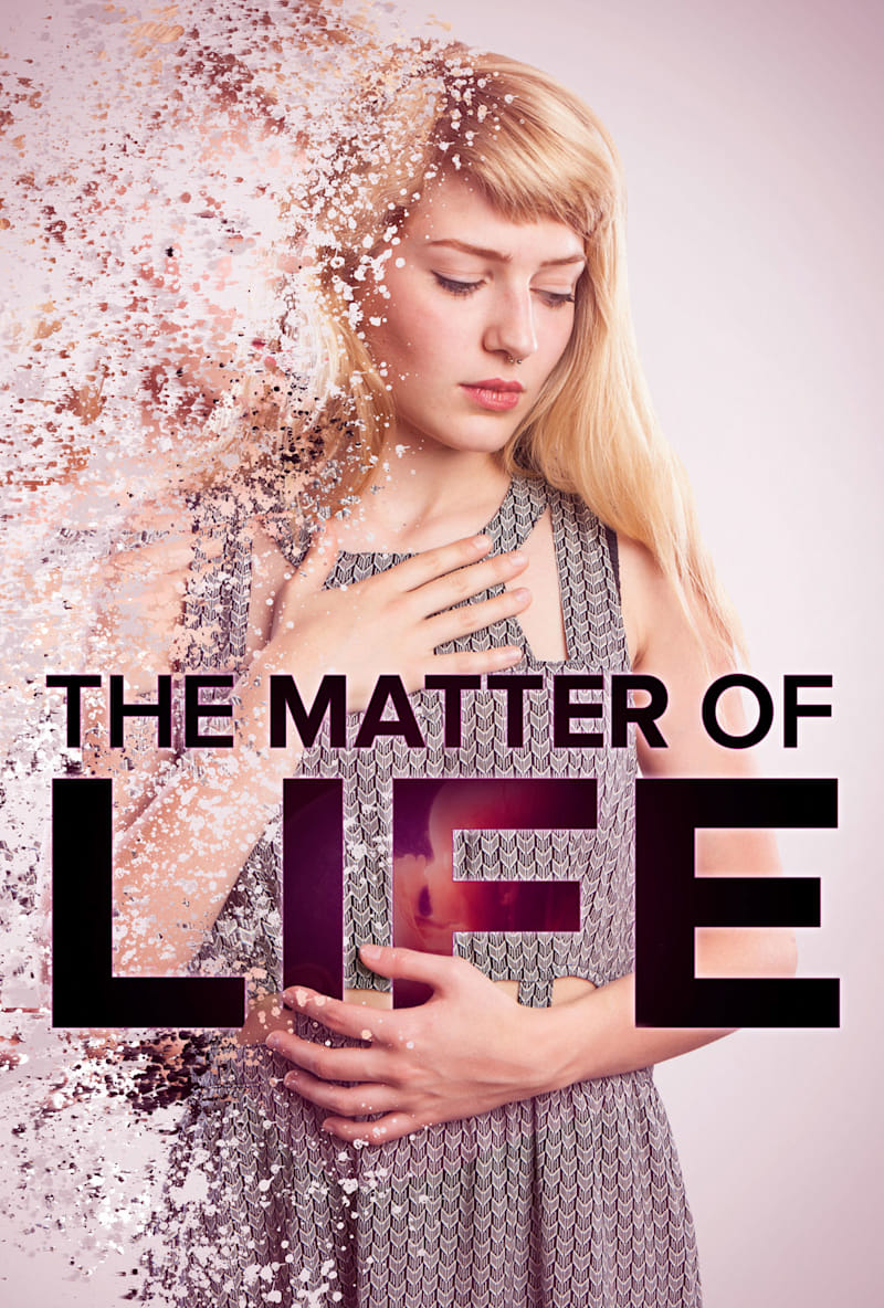 The Matter of Life